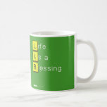 Life 
 Is a 
 Blessing
   Mugs (front & back)