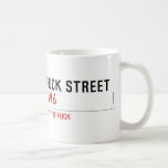 FUCK street   Mugs (front & back)