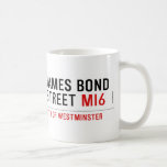 JAMES BOND STREET  Mugs (front & back)