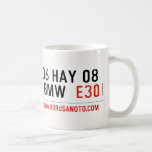06 HAY 08  BMW   Mugs (front & back)