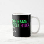 Your Name Street  Mugs (front & back)