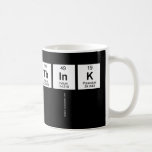 Think
   Mugs (front & back)