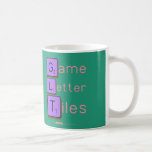 Game
 Letter
 Tiles  Mugs (front & back)