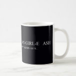 Go N GIRL-E   A$H  Mugs (front & back)