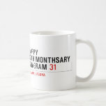 Happy 10th Monthsary Khaeram  Mugs (front & back)