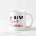 my  Name   Mugs (front & back)