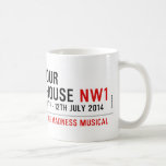 OUR HOUSE  Mugs (front & back)