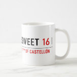 SWEET  Mugs (front & back)