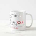Mother of gods  Mugs (front & back)