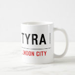 Tyra  Mugs (front & back)
