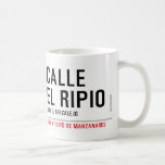 CALLE EL RIPIO  Mugs (front & back)