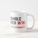 marble arch  Mugs (front & back)