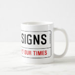 signs  Mugs (front & back)