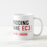 PUDDING LANE  Mugs (front & back)