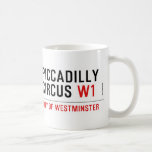 piccadilly circus  Mugs (front & back)