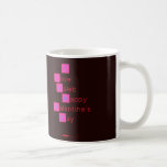 I 
 Love  
 Kaleb 
  Happy
 Valentine's
 Day 
   Mugs (front & back)