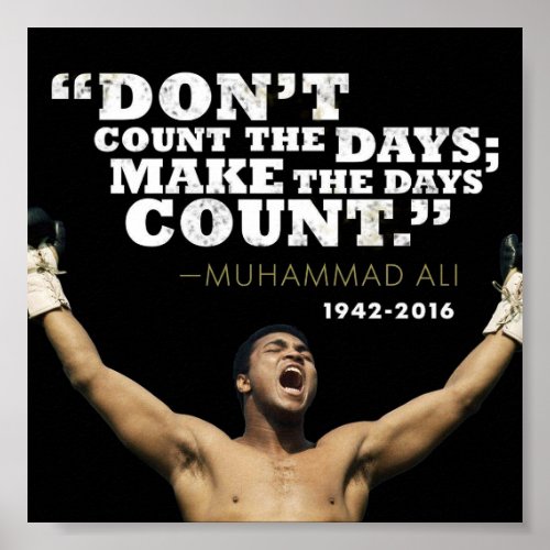 Muhammed Ali Famous inspirational quote Poster
