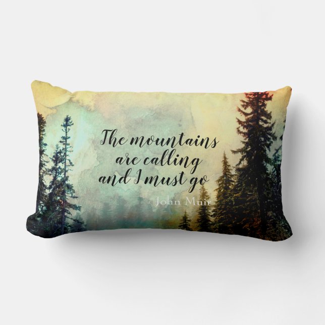 Muir quote mountains are calling  landscape art lumbar pillow (Front)