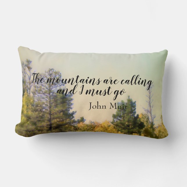 Muir quote the mountain are calling  pine trees    lumbar pillow (Front)