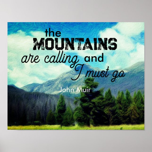 Muir quote the mountains are calling landscape art poster (Front)