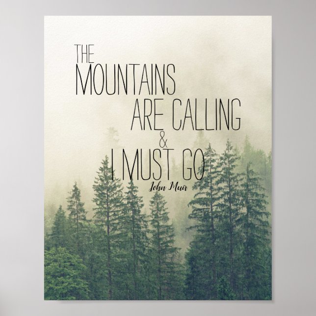Muir quote the mountains are calling poster (Front)