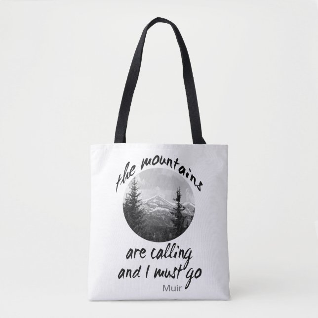 Muir quote tote bag the mountains are calling text (Front)