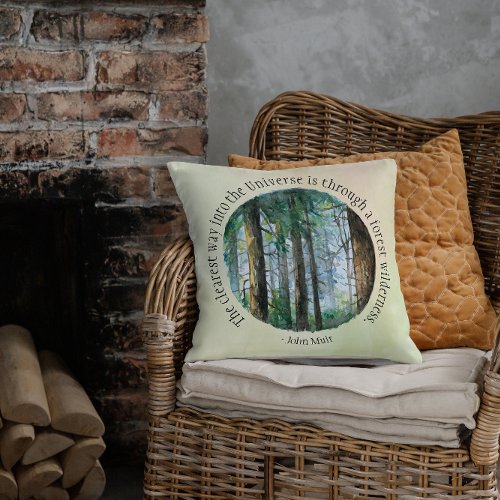 Muir Quote Watercolor Forest  Throw Pillow