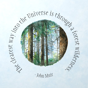 Muir Quote Watercolor Forest  Wall Decal