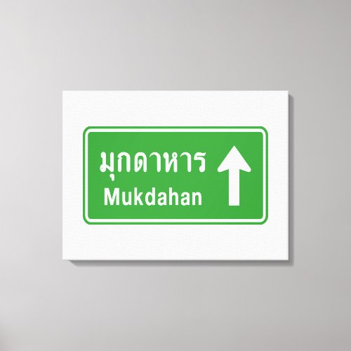 Mukdahan Ahead  Thai Highway Traffic Sign 