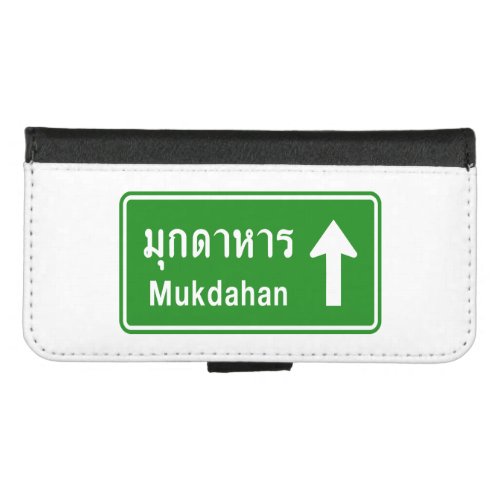 Mukdahan Ahead âš  Thai Highway Traffic Sign âš  iPhone 87 Wallet Case