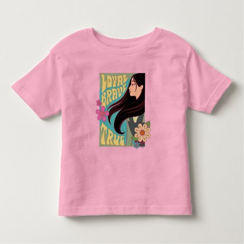 Mulan  Loyal Brave True Toddler T_shirt