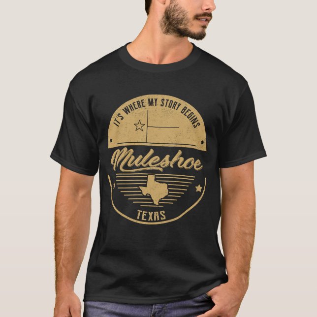 Muleshoe Texas It's Where my story begins T-Shirt (Front)