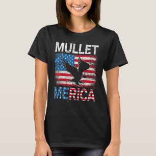Mullet Merica Egale American Flag Usa Patriotic T-Shirt