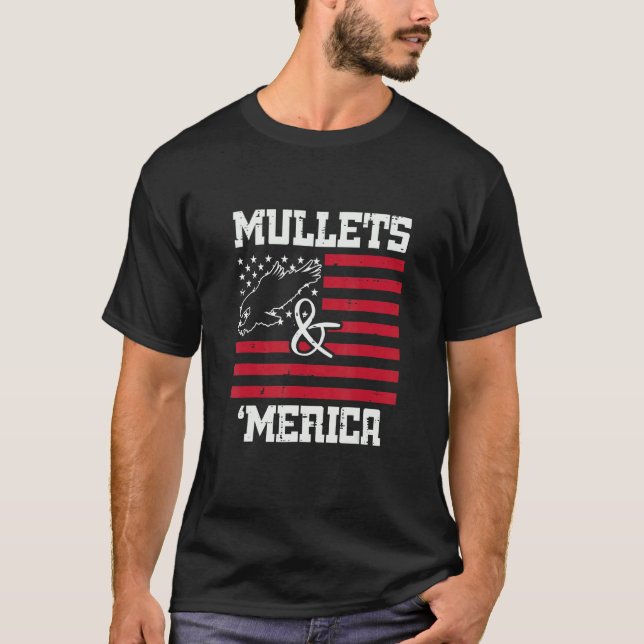 Mullets And Merica Eagle American Flag Fourth 4th  T-Shirt (Front)