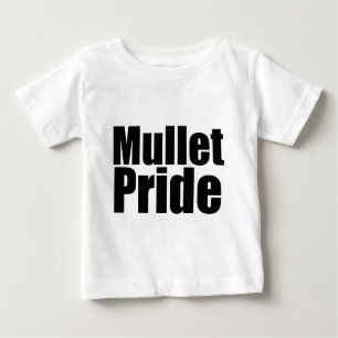 Mullets Rule Baby T-Shirt