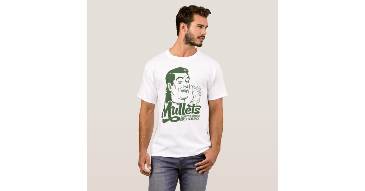 Mullets T-Shirt | Zazzle