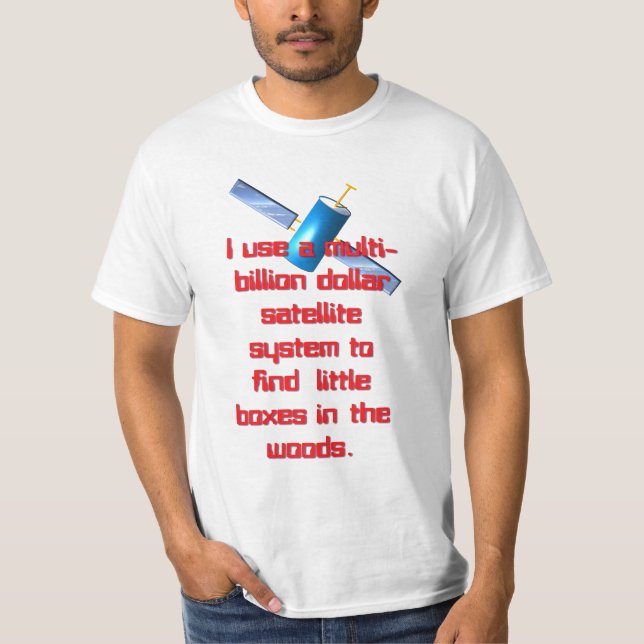 Multi-billion satellite system T-Shirt (Front)
