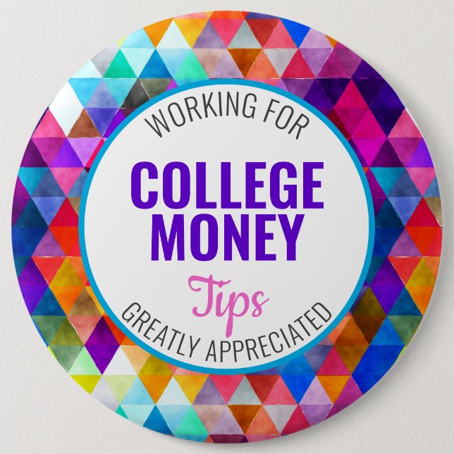 Multi Color | Tips Appreciated | College Money Button (Front)