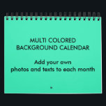 MULTI COLORED BACKGROUND CALENDAR two sides small<br><div class="desc">Pretty Calendar Ideas by EDDA Froehlich / EDDArt | It's easily to create your personal calendar for your occasions by adding your own photos,  symbols,  backgrounds & texts. | For other ideas,  designs & products feel free to contact me: contact@eddart.de or look here: www.zazzle.com/eddartshop* and here: www.zazzle.com/simply_ideas*</div>