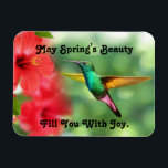 Multi Colored Hummingbird Photo Magnet<br><div class="desc">Beautiful photo of a multi-colored hummingbird in flight with message,  "May Spring's Beauty Fill You With Joy",  is featured on this flexible magnet. A lovely decoration for Spring or give as a gift for a Spring birthday,  hummingbird and nature fans,  new home and more!</div>