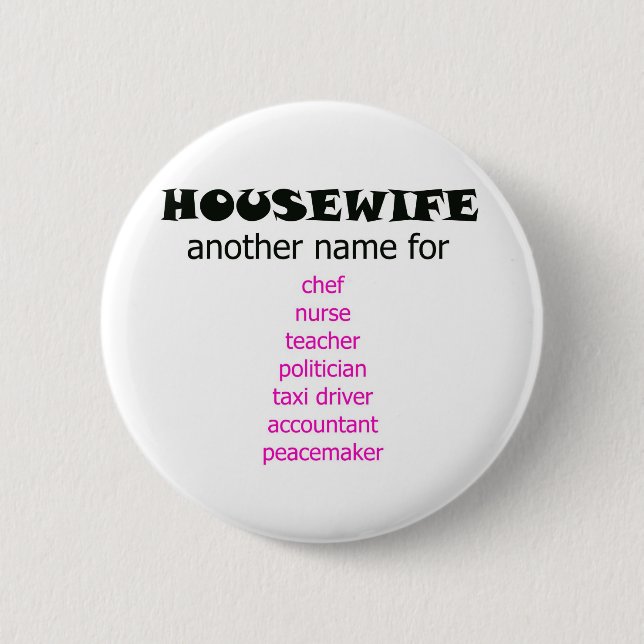 Multi-tasking Housewife Pinback Button (Front)