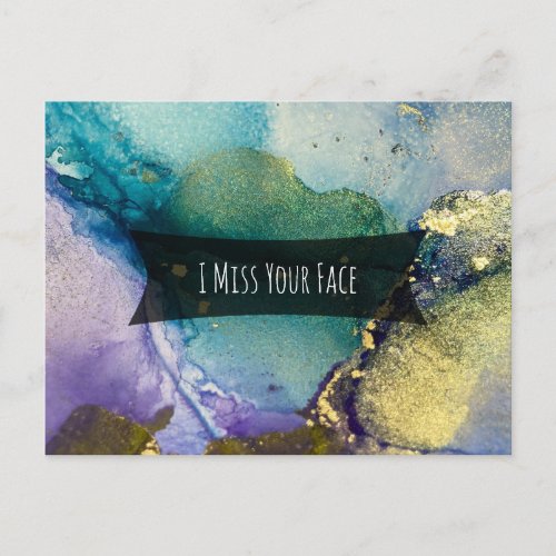 Multicolored  Gold Alcohol Ink I Miss Your Face Postcard