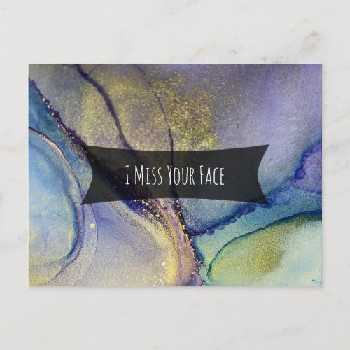 Multicolored  Gold Alcohol Ink I Miss Your Face Postcard