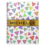 [ Thumbnail: Multicolored Triangles Pattern + Custom Name Notebook ]