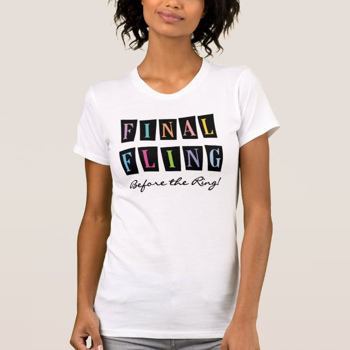 Multicolors Fling Before the Ring T shirts