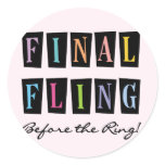 Multicolors Fling Before the Ring T-shirts Classic Round Sticker