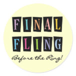 Multicolors Fling Before the Ring T-shirts Classic Round Sticker