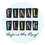 Multicolors Fling Before the Ring T-shirts Classic Round Sticker