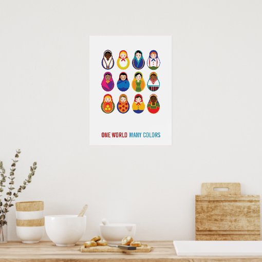 Multicultural Nesting Dolls One World Many Colors Poster | Zazzle