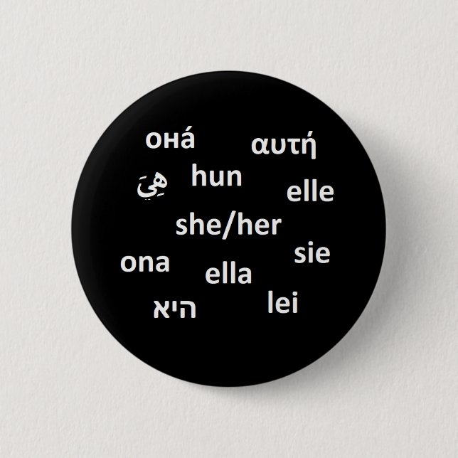 Multilingual Pronoun Badge - She/Her Button (Front)